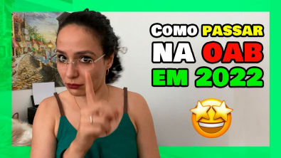 Como PASSAR Na OAB Em 2022 GUIA COMPLETO Direito