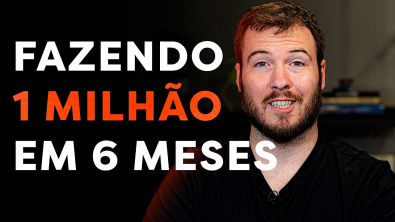 O QUE EU FARIA SE TIVESSE QUE COMEÇAR DO ZERO Faria 1 milhão em 6