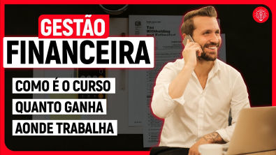 Gest O Financeira Conhe A Tudo Sobre O Curso Vale A Pena Fazer Gest O