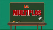 LOS MÚLTIPLOS Aprende de Los Múltiplos en 4 minutos SUPER FÁCIL