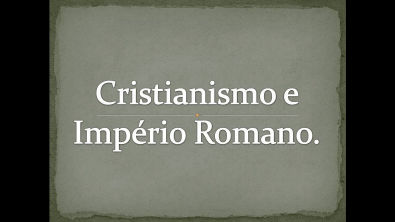 Cristianismo E Imp Rio Romano Aula Eclesiologia Hist Ria