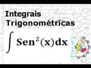 Integrais Trigonométricas Sen² x dx Cálculo I