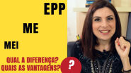 Qual a diferença entre MEI ME e EPP Direito Empresarial I