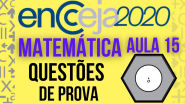 QUESTÕES de MATEMÁTICA ENCCEJA AULA 15 SAIBA O QUE ESTUDAR em