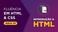 Curso de HTML e CSS Introdução o que é HTML Aula 01 Html e Css