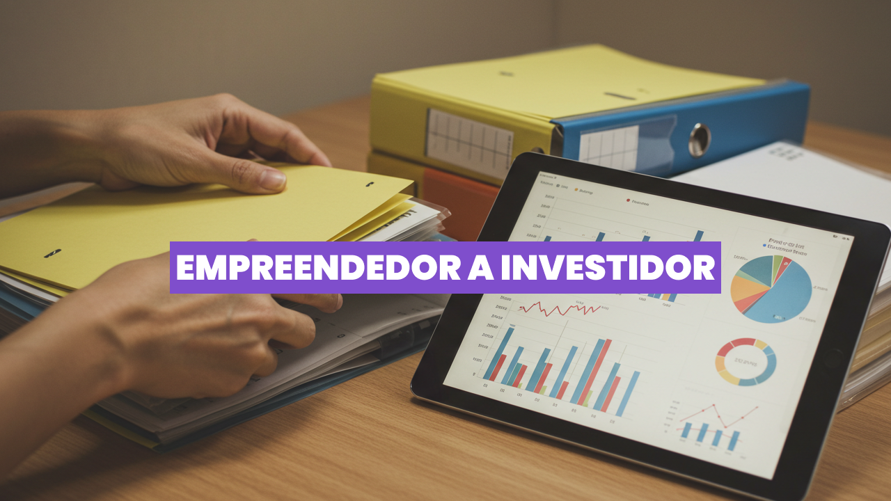 Empreendedor a Investidor