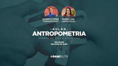 AULÃO - Antropometria - Gilberto Gomes e Samira Lima