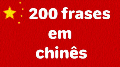 Aprender chinês: 200 frases em chinês