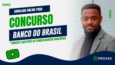 Simulado de Conhecimentos Bancários para Concurso do Banco do Brasil 2021 - Questões Iades e FCC  - Quiz Teste Prova Exercícios