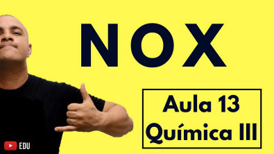 NOX (Número de Oxidação): Conceito, Cálculo, Exceções e NOX Médio do Carbono | Aula 13 (Química III)