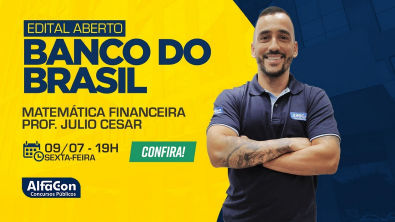 Aula de Matemática Financeira - Banco do Brasil - Edital Aberto - AlfaCon