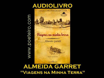 AUDIOLIVRO "Viagens na Minha Terra", de Almeida Garrett (pronúncia portuguesa)