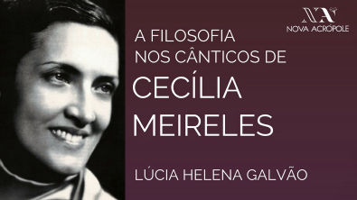 A Filosofia nos Cânticos de Cecília Meireles