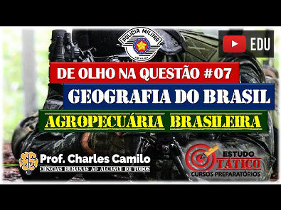 DE OLHO NA QUESTÃO 07 - AGROPECUÁRIA BRASILEIRA GEOGRAFIA DO BRASIL