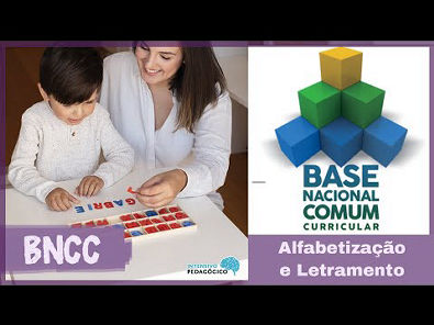 Alfabetização e Letramento na BNCC (Base Nacional Comum Curricular)