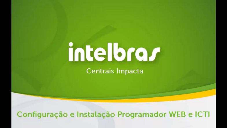 1 - Como configurar e instalar Programador WEB e ICTI Manager - Centrais Impacta Intelbras