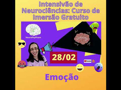 Shorts INTENSIVÃO DE NEUROCIÊNCIAS CURSO DE IMERSÃO GRATUITO EMOÇÃO
