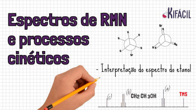 Espectros de RMN e processos cinéticos