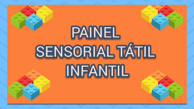 ATIVIDADE SENSORIAL PAINEL SENSORIAL TÁTIL INFANTIL