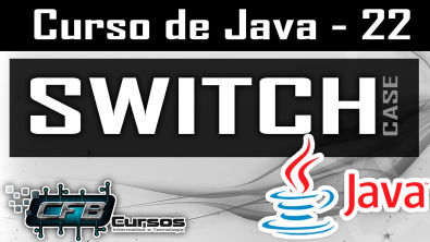 Você sabe usar SWITCH CASE em Java? [Aprenda] - Curso de Java - Aula 22 ...