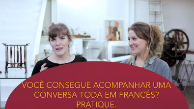 Você consegue acompanhar uma conversa toda em francês?