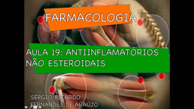 Curso de Farmacologia: Aula 19 - AINEs - Fármacos