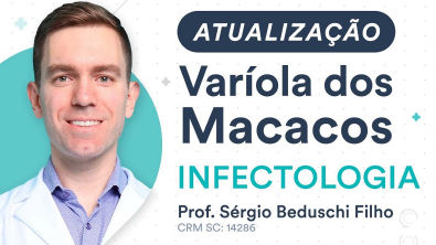 ATUALIZAÇÃO - Varíola dos Macacos | Infectologia