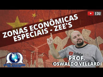 Zonas Econômicas Especiais | ZEEs China| Industrialização chinesa