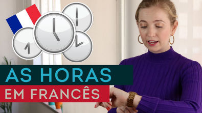 Aula de Francês 20 | Como falar as HORAS em Francês? | Francês básico