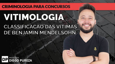 VITIMOLOGIA Classificação das vítimas de BENJAMIN MENDELSOHN