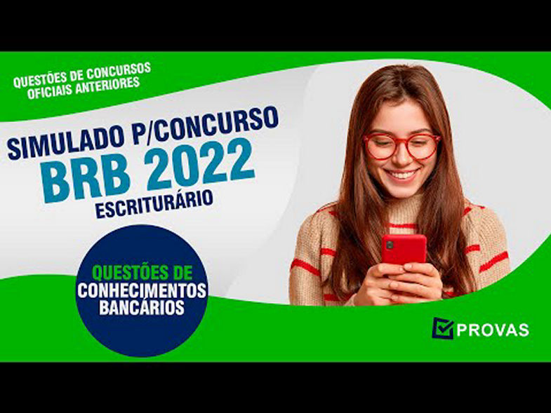 Simulado Concurso BRB 2022 - Conhecimentos Bancários - Cargo Escriturário