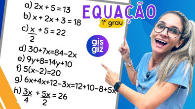 MATEMÁTICA BÁSICA - EQUAÇÃO DO 1 GRAU 04 RESOLUÇÃO DE EXERCÍCIOS \Prof Gis  - Matemática