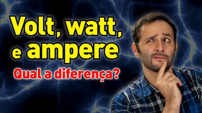 Qual A Diferença Entre Volt, Watt E Ampere? ManualMaker Aula 2, Vídeo 1 ...