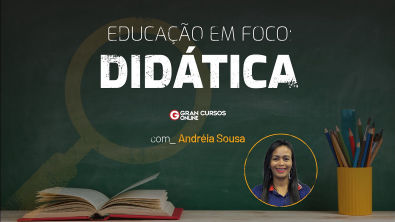 Educação em Foco Didática com Prof Andréia Sousa