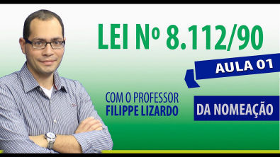 Lei 8112/90 para concursos atualizada pela lei 12.998/2014 - Professor Filippe Lizardo - NEAF (servidores públicos)