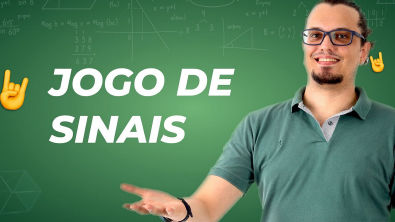 REGRA DE SINAIS (JOGO DE SINAIS) - Matemática