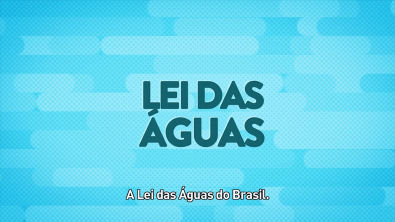 A Lei das Águas do Brasil