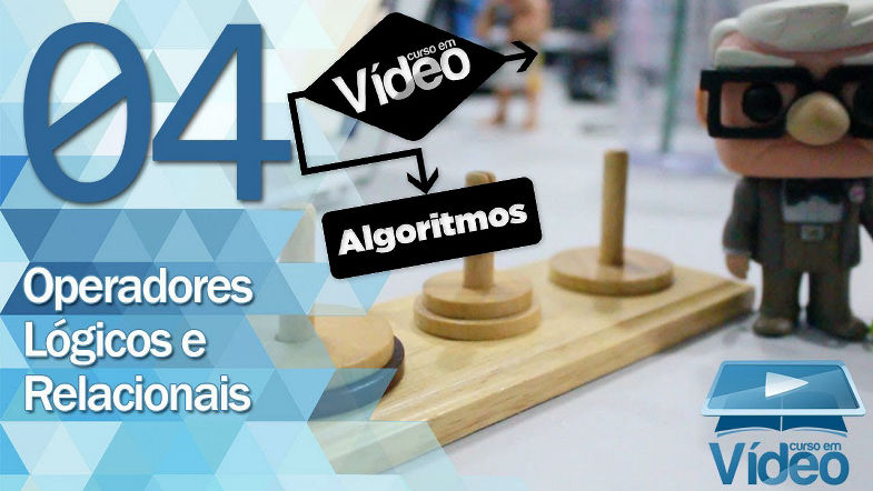 Operadores Lógicos e Relacionais - Curso de Algoritmos 04 - Gustavo Guanabara