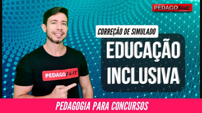 EDUCAÇÃO INCLUSIVA - SIMULADO