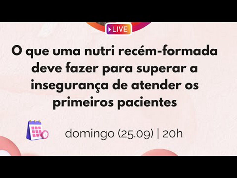 Como superar a insegurança para atender os primeiros pacientes [NUTRICIONISTA CLÍNICA e ESTÉTICA]