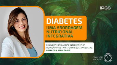 Diabetes uma abordagem nutricional integrativa - com Aline David