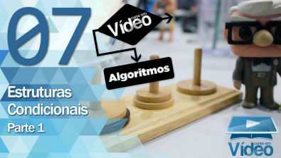 Estruturas Condicionais 1 - Curso de Algoritmos 07 - Gustavo Guanabara