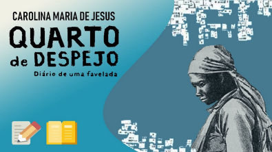 ANÁLISE | Quarto de Despejo, de Carolina Maria de Jesus