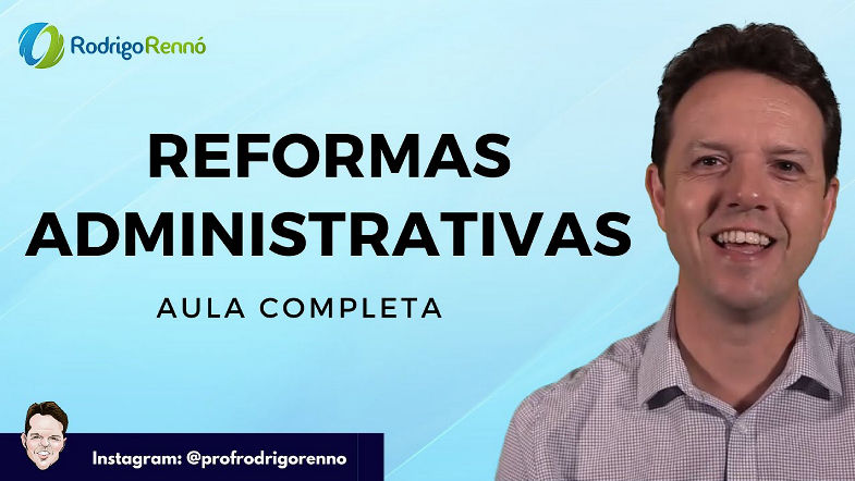 Reformas Administrativas - Evolução da Administração Pública no Brasil