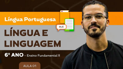Língua e Linguagem Língua Portuguesa 6 ano Ensino Fundamental