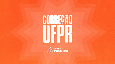 CORREÇÃO UFPR 20222023 | Live Curso Positivo