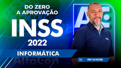 Concurso INSS 2022 - Do Zero a Aprovação - Informática - Black Friday AlfaCon