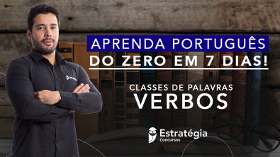 Semana Especial Aprenda Português do Zero em 7 dias Verbos - Prof Felipe Luccas