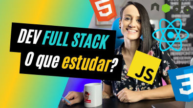 Do Zero a Programador Full Stack O que é Full Stack? O que eu preciso ...