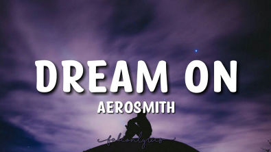 Aerosmith - Dream On Lyrics